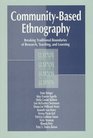 CommunityBased Ethnography Breaking Traditional Boundaries of Research Teaching and Learning