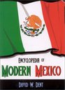 Encyclopedia of Modern Mexico