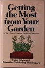 Getting the most from your garden, using advanced intensive gardening techniques