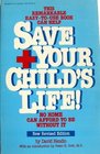 Save Your Child's Life