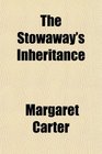 The Stowaway's Inheritance