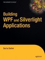 Building WPF and Silverlight Applications