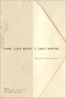 Frank Lloyd Wright  Lewis Mumford Thirty Years of Correspondence