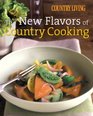 Country Living The New Flavors of Country Cooking