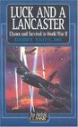 Luck and a Lancaster (Airlife Classics)