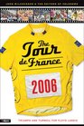 The Tour de France 2006 Triumph and Turmoil for Floyd Landis