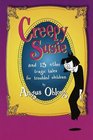 Creepy Susie : And 13 Other Tragic Tales for Troubled Children