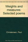 Weights and measures Selected poems