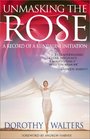 Unmasking the Rose A Record of a Kundalini Initiation