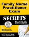 Family Nurse Practitioner Exam Secrets Study Guide: NP Test Review for the Nurse Practitioner Exam