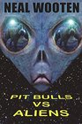 Pit Bulls vs Aliens