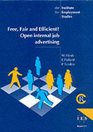 Free Fair and Efficient Open Internal Job Advertising