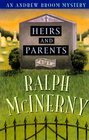 Heirs and Parents  An Andrew Broom Mystery