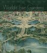 World's Fair Gardens Shaping American Landscapes