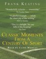 Classic Moments from a Century of Sport The Best the Worst the Weirdest