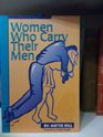 Women Who Carry Their Men