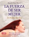 La fuerza de ser mujer El poder de Eva