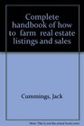 Complete handbook of how to farm real estate listings and sales