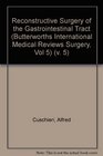 Reconstructive Surgery of the Gastrointestinal Tract