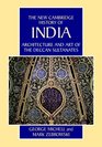 Architecture and Art of the Deccan Sultanates