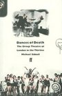 Dances of Death The Group Theatre of London in the Thirties