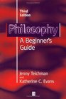 Philosophy A Beginner's Guide