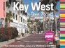 Insiders' Guide Key West in Your Pocket Your Guide to an Hour a Day or a Weekend in Key West
