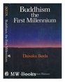 Buddhism the First Millennium