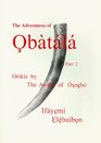 The Adventure of Obatala Part 2