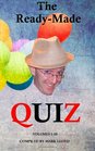 The ReadyMade Quiz  10 quizzes with 10 rounds of 10 questions