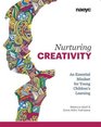 Nurturing Creativity An Essential Mindset for Young Children's Learning