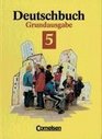 Deutschbuch Grundausgabe neue Rechtschreibung 5 Schuljahr