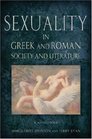 Sexuality In Greek And Roman Literature And Society A Sourcebook