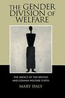 The Gender Division of Welfare  The Impact of the British and German Welfare States