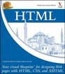 HTML Your visual blueprint for designing effective Web pages with HTML CSS and XHTML