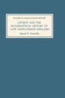 Liturgy and the Ecclesiastical History of Late AngloSaxon England Four Studies