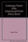 Cabbage Patch Kids Adventure/Photo Story Book