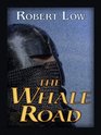 The Whale Road (Historical Fiction)