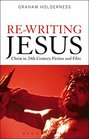 ReWriting Jesus Christ in 20thCentury Fiction and Film