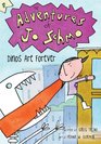 Dinos Are Forever (The Adventures of Jo Schmo)
