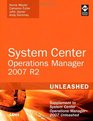 System Center Operations Manager  2007 R2 Unleashed Supplement to System Center Operations Manager 2007 Unleashed