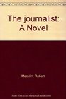 The journalist A novel