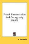 French Pronunciation And Orthography