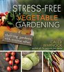 StressFree Vegetable Gardening Thriving Gardens with Minimal Effort