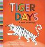 Tiger Days A Book of Feelings