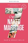 7 Days to a Naked Marriage Wife's Edition A Daybyday Guide to Better Sex Deeper Intimacy and Lifelong Love