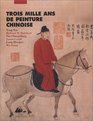 Trois Mille ans de Peinture Chinoise