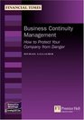 Business Continuity Management How To Protect Your Company From Danger