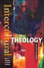 Intercultural TheologyApproaches And Themes