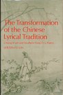The Transformation of a Chinese Lyrical Tradition Chiang K'Uei and Southern Sung Tz'U Poetry